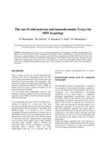 The use of cold neutrons and monochromatic X-rays for NDT in geology B. Masschaele *, M. Dierick*, S. Baechler#, J. Jolie #, W. Mondelaers *