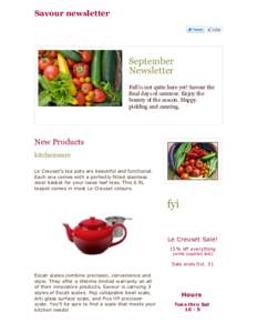 Savour newsletter  September Newsletter Fall is not quite here yet! Savour the final days of summer. Enjoy the