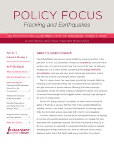 Policy Focus Fracking and Earthquakes Recipes for Rational Government from the Independent Women’s Forum by Jillian Melchior, Senior Fellow, Independent Women’s Forum