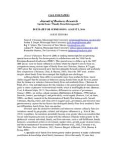 CALL FOR PAPERS  Journal of Business Research Special Issue: “Family Firm Heterogeneity” DUE DATE FOR SUBMISSIONS: AUGUST 1, 2016 GUEST EDITORS