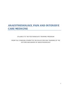 ANAESTHESIOLOGY, PAIN AND INTENSIVE CARE MEDICINE SYLLABUS TO THE POSTGRADUATE TRAINING PROGRAM FROM THE STANDING COMMITTEE ON EDUCATION AND TRAINING OF THE SECTION AND BOARD OF ANAESTHESIOLOGY