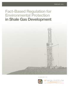 F ebr ua ryFact-Based Regulation for Environmental Protection in Shale Gas Development
