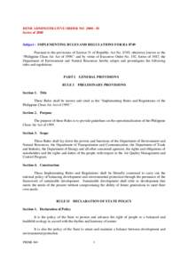 DENR ADMINISTRATIVE ORDER NOSeries of 2000 Subject : IMPLEMENTING RULES AND REGULATIONS FOR RA 8749 Pursuant to the provisions of Section 51 of Republic Act No. 8749, otherwise known as the “Philippine Clea