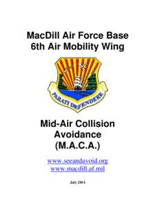 MacDill Air Force Base 6th Air Mobility Wing Mid-Air Collision Avoidance (M.A.C.A.)