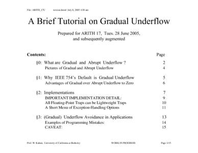 File: ARITH_17U  version dated July 8, 2005 4:30 am A Brief Tutorial on Gradual Underflow Prepared for ARITH 17, Tues. 28 June 2005,