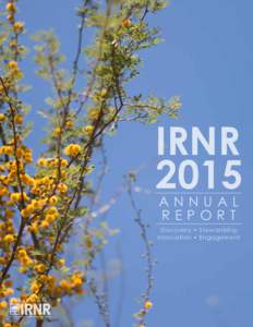 IRNR 2015 ANNUAL REPORT  Discovery • Stewardship