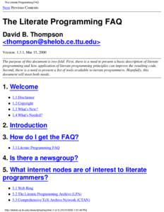 The Literate Programming FAQ  Next Previous Contents The Literate Programming FAQ David B. Thompson