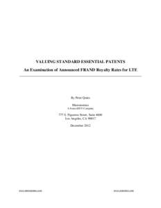 VALUING STANDARD ESSENTIAL PATENTS An Examination of Announced FRAND Royalty Rates for LTE __________________________________________________________ By Peter Quies Micronomics