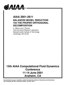 AIAA[removed]BALANCED MODEL REDUCTION VIA THE PROPER ORTHOGONAL DECOMPOSITION K. Willcox and J. Peraire Fluid Dynamics Research Laboratory