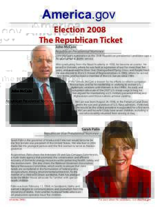 America.gov Election 2008 The Republican Ticket John McCain Republican Presidential Nominee