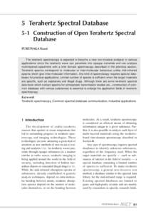5 Terahertz Spectral Database 5-1 Construction of Open Terahertz Spectral Database FUKUNAGA Kaori The terahertz spectroscopy is expected to become a new non-invasive analyser in various applications since the terahertz w