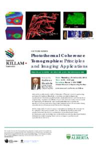 Medical imaging / Nuclear medicine / Killam / Biomedical engineering / Izaak-Walton-Killam Award / Engineering / Medicine / Bioengineering / Image processing