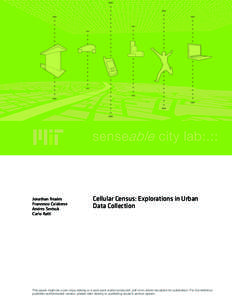 Jonathan Reades Francesco Calabrese Andres Sevtsuk Carlo Ratti  Cellular Census: Explorations in Urban