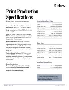 Print Production Specifications Forbes prints 100% computer to plate Magazine Trim Size: 8