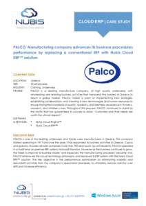 CLOUD ERP | CASE STUDY Simplicity in Excellence PALCO, Manufacturing company advances its business procedures performance by replacing a conventional ERP with Nubis Cloud ERP™ solution