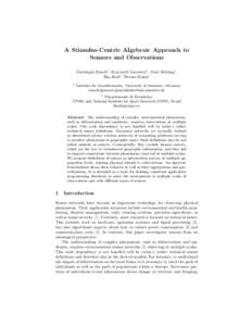A Stimulus-Centric Algebraic Approach to Sensors and Observations Christoph Stasch1 , Krzysztof Janowicz1 , Arne Br¨oring1 , Ilka Reis2 , Werner Kuhn1 1