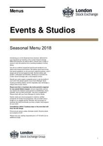 Menus  Events & Studios Seasonal Menu 2018 Introducing you to the Seasonal menu brochure, delivered for your enjoyment by Vacherin at the London Stock Exchange.