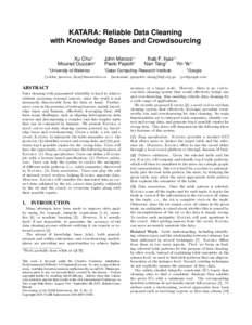 KATARA: Reliable Data Cleaning with Knowledge Bases and Crowdsourcing Xu Chu1∗ Mourad Ouzzani2 1