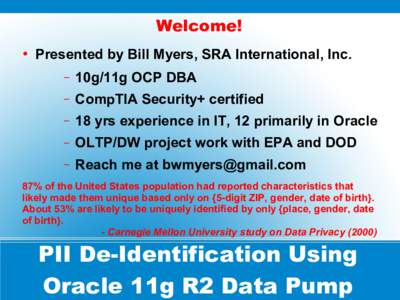 Welcome! ● Presented by Bill Myers, SRA International, Inc. –