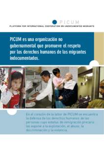 PICUM es una organización no gubernamental que promueve el respeto por los derechos humanos de los migrantes indocumentados.  © Van Parys Media