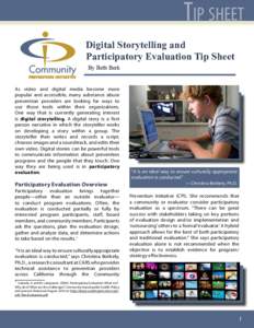 Tip sheet Digital Storytelling and Participatory Evaluation Tip Sheet By Beth Berk  As video and digital media become more