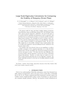 Large Scale Eigenvalue Calculations for Computing the Stability of Buoyancy Driven Flows E. A. Burroughs†‡ , L. A. Romero† , R. B. Lehoucq† , and A. G. Salinger† †  Sandia National Laboratories, Albuquerque N