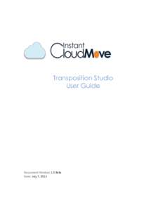 Transposition Studio User Guide Document Version: 1.5 Beta Date: July 7, 2013