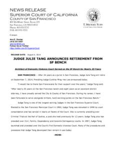 NEWS RELEASE Superior Court of California COUNTY OF SAN FRANCISCO 400 McAllister Street, Room 205 San Francisco, CA[removed]Phone: [removed]