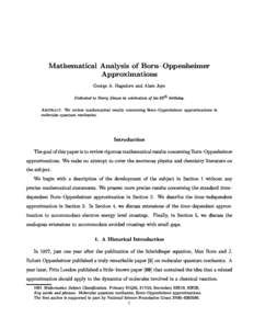 Mathemati
al Analysis of Born{Oppenheimer Approximations George A. Hagedorn and Alain Joye Dedi
ated to Barry Simon in 
elebration of his 60th birthday. Abstra
t. We review mathemati
al results 
on
erning Born{Oppenheime