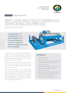 AMC OIL & GAS  ENVIRONMENTAL TECHNOLOGY AMC LYNX 400 FULLY HYDRAULIC DRIVE (FHD) CENTRIFUGE