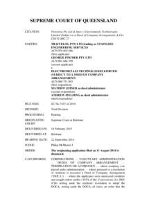 SUPREME COURT OF QUEENSLAND CITATION: Traivelog Pty Ltd & Anor v Electrometals Technologies Limited (Subject to a Deed of Company Arrangement) & OrsQSC 27