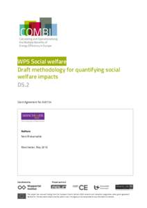 WP5 Social welfare Draft methodology for quantifying social welfare impacts D5.2 Grant Agreement No