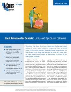 SEPTEMBERREPORT Local Revenues for Schools: Limits and Options in California Highlights