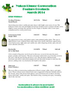 Yukon Liquor Corporation Feature Products March 2014 Irish Whiskey Teeling Whiskey Small Batch