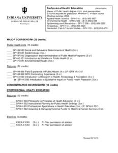 Professional Health Education  (PROHEMPH) Master of Public Health degree (43 cr. plus prerequisites) 3.0 GPA required for graduation, Minimum C- in each course