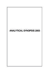 ANALYTICAL SYNOPSIS 2003  NOTE TO THE READER The annual analytical synopsis provides a detailed and indexed overview of the decisions of the French Constitutional Council. The abstracts of the decisions are listed under