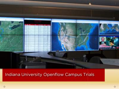1  Indiana University Openflow Campus Trials 2