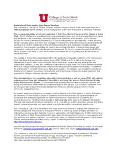 Social Work/Ethnic Studies Joint Faculty Position The University of Utah Ethnic Studies Program and the College of Social Work invite applications for a fulltime (ongoing 9-month contract) tenure-track position at the ra