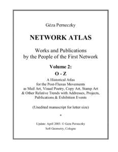 Géza Perneczky  NETWORK ATLAS Works and Publications by the People of the First Network Volume 2: