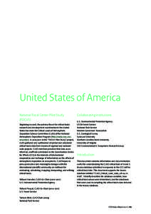 United States of America National Focal Center Pilot Study (FOCUS) Beginning in 2006, the primary forum for critical loads research and development coordination in the United States has been the Critical Loads of Atmosph
