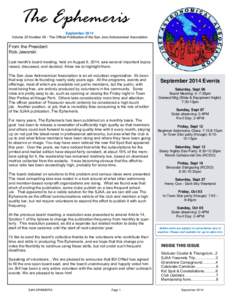The Ephemeris September 2014 Volume 25 Number 09 - The Official Publication of the San Jose Astronomical Association From the President Rob Jaworski