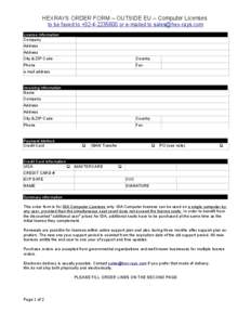 HEXRAYS ORDER FORM – OUTSIDE EU – Computer Licenses to be faxed to +[removed]or e-mailed to [removed] License Information Company Address Address