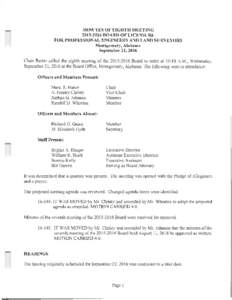 MINUTES OF EIGHTH MEETINGBOARD OF LICENSURE FOR PROFESSIONAL ENGINEERS AND LAND SURVEYORS Montgomery, Alabama September 21, 2016 Chair Barter called the eighth meeting of theBoard to order at 10:10 