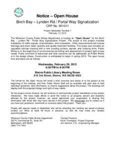 Notice – Open House Birch Bay – Lynden Rd / Portal Way Signalization CRP No[removed]Project Newsletter Number 1 February 13, 2012