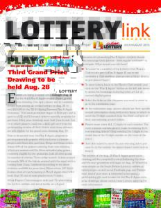 LOTTERYlink THe OFFICIAl NeWSleTTer OF THe SOuTH dAkOTA lOTTery July/AuGuSTresources for promoting Play It Again, retailers should