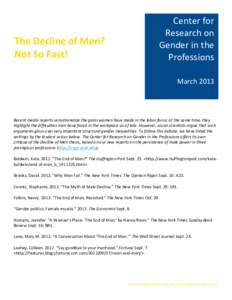 Center for  Research on  The Decline of Men?                       Gender in the  Not So Fast!  Professions  March 2013