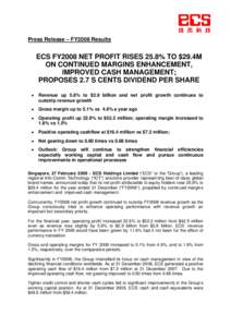 Press Release – FY2008 Results  ECS FY2008 NET PROFIT RISES 25.8% TO $29.4M ON CONTINUED MARGINS ENHANCEMENT, IMPROVED CASH MANAGEMENT; PROPOSES 2.7 S CENTS DIVIDEND PER SHARE