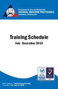 Department of Labor and Employment  National Maritime PolytechniC Cabalawan, Tacloban City  Training Schedule