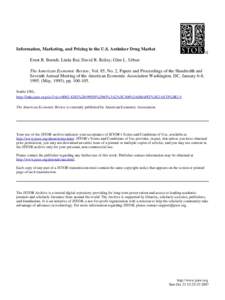 Information, Marketing, and Pricing in the U.S. Antiulcer Drug Market Ernst R. Berndt; Linda Bui; David R. Reiley; Glen L. Urban The American Economic Review, Vol. 85, No. 2, Papers and Proceedings of the Hundredth and S