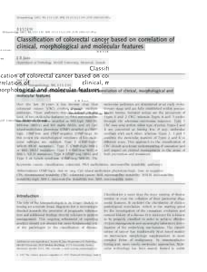 Histopathology 2007, 50, 113–130. DOI: j02549.x  REVIEW Classification of colorectal cancer based on correlation of clinical, morphological and molecular features